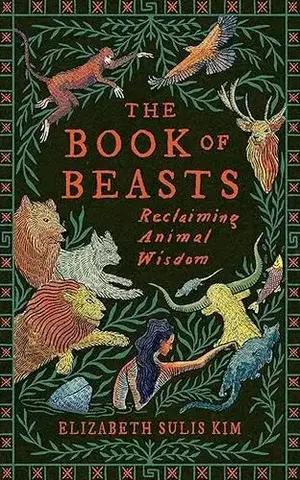 Biológia, fauna a flóra The Book of Beasts - Elizabeth Sulis Kim