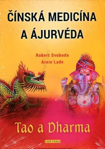 Čínska medicína Čínská medicína a ajurvéda - Tao a Dharma - Robert Svoboda