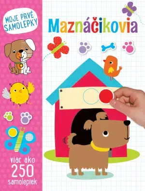 Nalepovačky, vystrihovačky, skladačky Maznáčikovia: Moje prvé samolepky