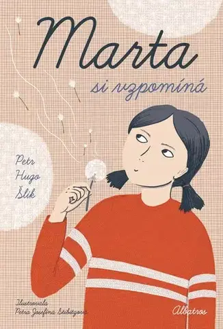 Pre deti a mládež - ostatné Marta si vzpomíná - Petr Hugo Šlik