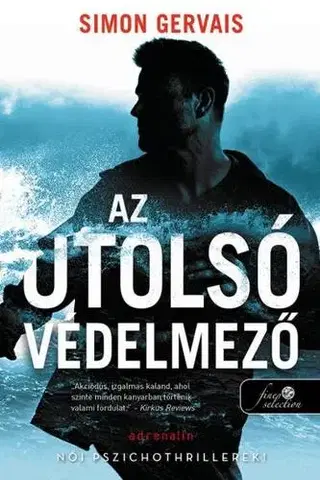 Detektívky, trilery, horory Az utolsó védelmező (Clayton White 1.) - Simon Gervais,István Sziklai