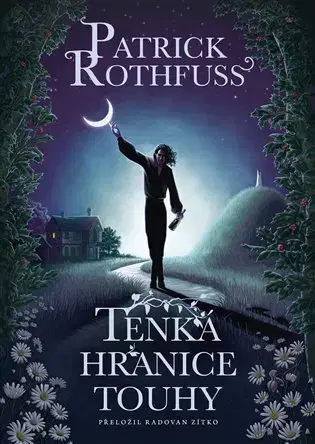 Sci-fi a fantasy Tenká hranice touhy - Patrick Rothfuss