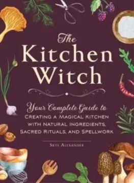 Kuchárky - ostatné The Kitchen Witch - Skye Alexanderová