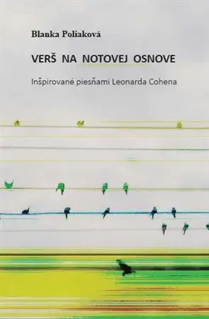 Slovenská poézia Verš na notovej osnove - Blanka Poliaková