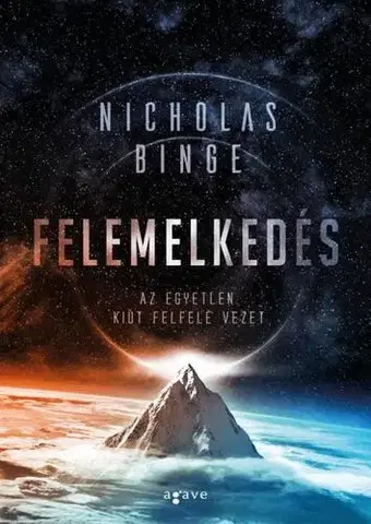 Sci-fi a fantasy Felemelkedés - Binge Nicholas,Edit Bosnyák