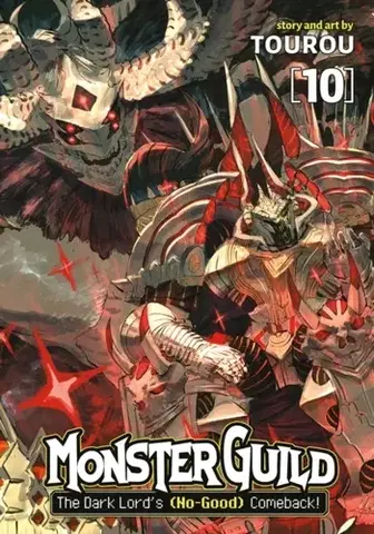 Beletria - ostatné Monster Guild: The Dark Lord's (No-Good) Comeback! Vol. 10 - Tourou