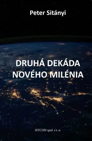 Sociológia, etnológia Druhá dekáda nového milénia - Peter Sitányi