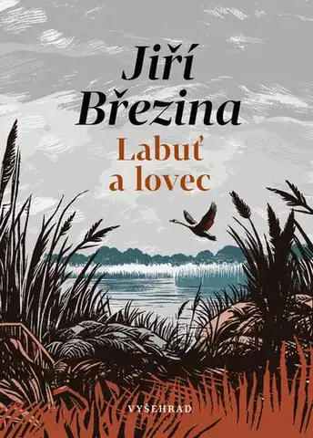 Česká beletria Labuť a lovec - Jiří Březina