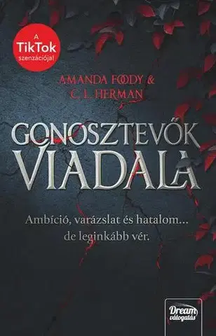 Sci-fi a fantasy Gonosztevők viadala - Amanda Foody,C. L. Herman