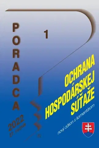 Zákony, zbierky zákonov Poradca 1/2022 - Zákon o ochrane hospodárskej súťaže - Kolektív autorov