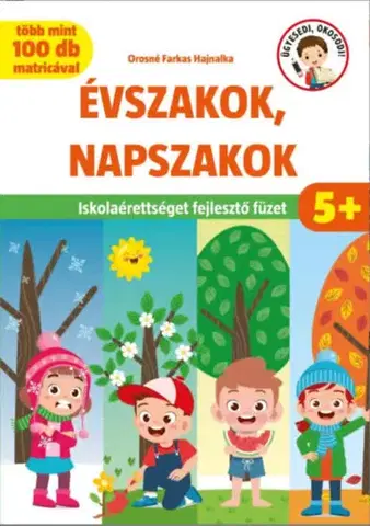 Príprava do školy, pracovné zošity Évszakok, napszakok - Hajnalka Orosné Farkas