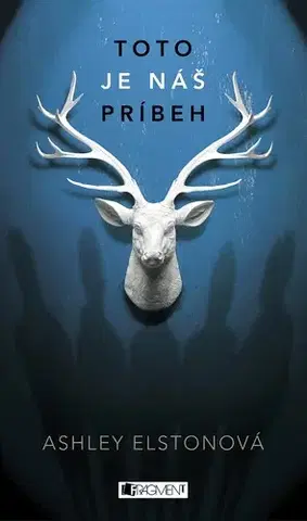 Young adults Toto je náš príbeh - Ashley Elston