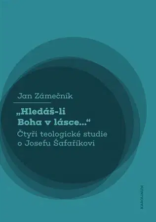 Filozofia Hledáš-li Boha v lásce... - Jan Zámečník
