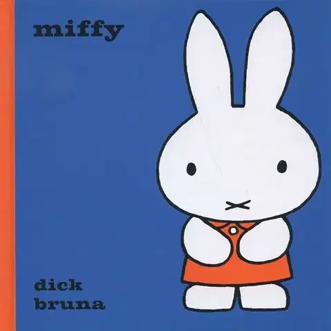 Rozprávky Miffy - Bruna Dick,Bruna Dick,Ján Šugár,Martin Šugár