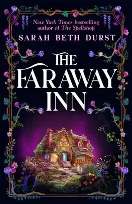 Young adults The Faraway Inn - Sarah Beth Durst