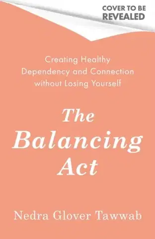 Motivačná literatúra The Balancing Act - Nedra Glover Tawwab