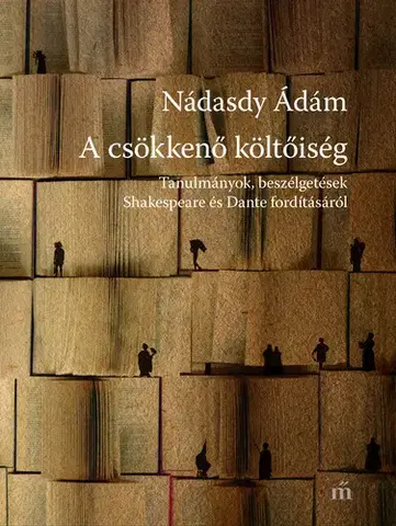 Svetová beletria A csökkenő költőiség - Ádám Nádasdy