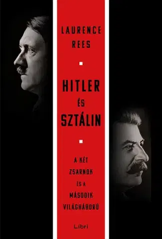 História - ostatné Hitler és Sztálin - Laurence Rees