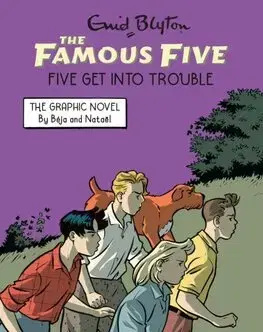 Komiksy Famous Five Graphic Novel 5: Five Get Into Trouble - Enid Blyton,Nataël,Béja