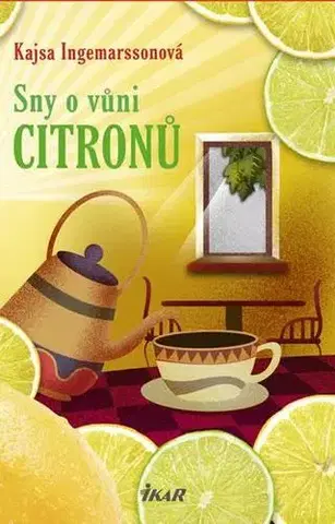Beletria - ostatné Sny o vůni citronů - Kasja Ingemarssonová