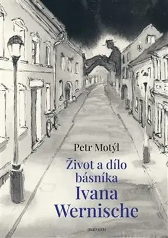 Literatúra Život a dílo básníka Ivana Wernische - Petr Motýl