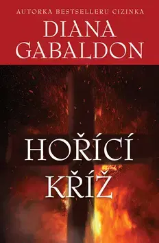Historické romány Hořící kříž - Diana Gabaldon