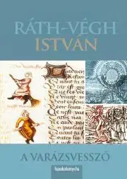 Sociológia, etnológia A varázsvessző - István Ráth-Végh