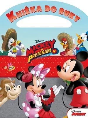 Dobrodružstvo, napätie, western Mickey a pretekári - Knižka do ruky - Kolektív autorov