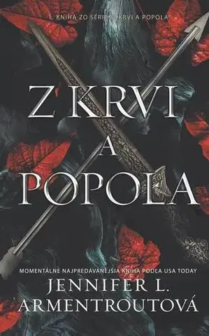 Sci-fi a fantasy Z krvi a popola 1: Z krvi a popola - Jennifer L. Armentrout