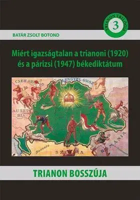 História - ostatné Trianon Bosszúja - Zsolt Botond Batár