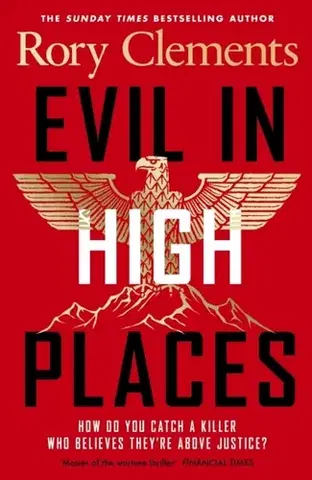 Detektívky, trilery, horory Evil in High Places - Rory Clements