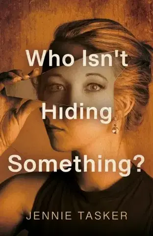 Beletria Who Isn't Hiding Something? - Jennie Tasker