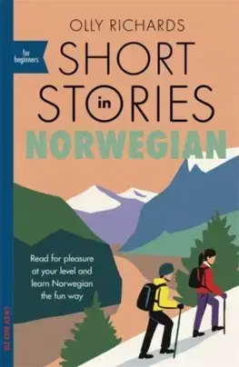 Zjednodušené čítanie Short Stories in Norwegian for Beginners - Olly Richards