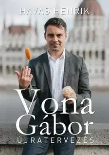 Biografie - ostatné Vona Gábor - Újratervezés - Henrik Havas
