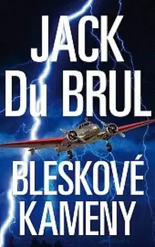 Detektívky, trilery, horory Bleskové kameny - Jack Du Brul