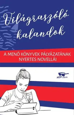 Dobrodružstvo, napätie, western Világraszóló kalandok - Kertész Edina (szerk.)