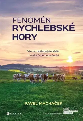 Slovensko a Česká republika Fenomén Rychlebské hory - Pavel Macháček