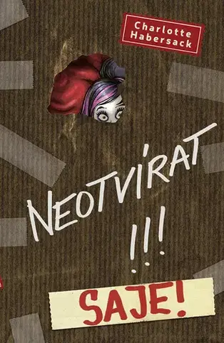 Pre deti a mládež - ostatné Neotvírat! Saje! - Charlotte Habersack