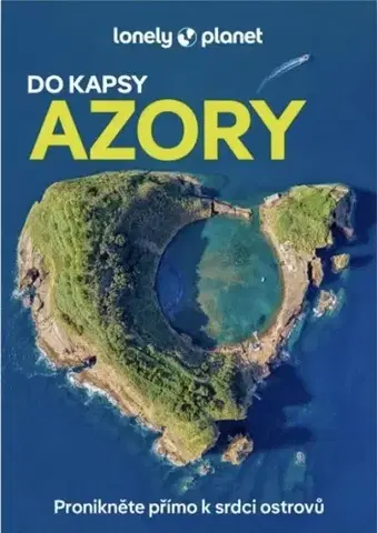 Sprievodcovia, mapy - ostatné Azory do kapsy - Lonely Planet