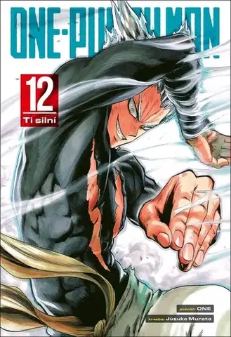 Manga One-Punch Man 12: Ti silní - ONE,Yusuke Murata,Marek Mikeš
