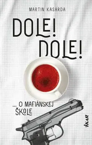 Slovenská beletria Dole! Dole! - Martin Kasarda