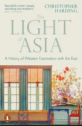 Svetové dejiny, dejiny štátov The Light of Asia - Christopher Harding
