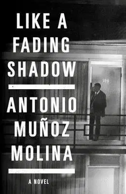 Cudzojazyčná literatúra Like a Fading Shadow - Molina Antonio Muňoz,Camilo A. Ramirez