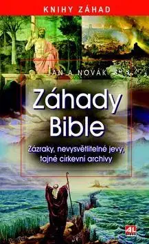Kresťanstvo Záhady bible - Jan A. Novák