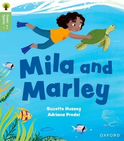 Príprava do školy, pracovné zošity Oxford Reading Tree Green Sparks: Level 5: Mila and Marley - Suzette Hussey