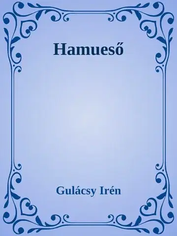 Svetová beletria Hamueső - Irén Gulácsy