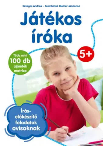 Príprava do školy, pracovné zošity Játékos íróka - Andrea Süveges,Marianna Szombatné Molnár