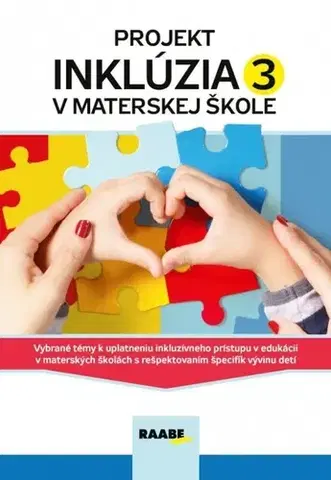 Pedagogika, vzdelávanie, vyučovanie Projekt inklúzia v materskej škole 3 - Kolektív autorov
