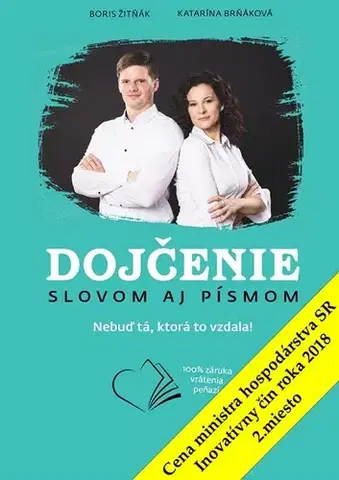 Starostlivosť o dieťa, zdravie dieťaťa Dojčenie slovom aj písmom - Katarína Brňáková,Boris Žitňák