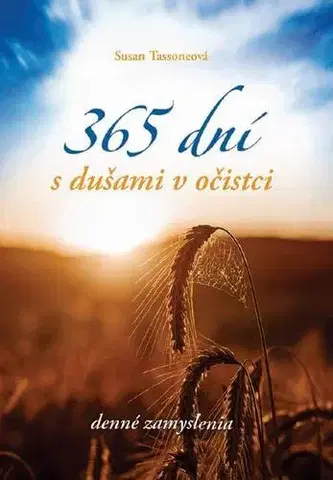 Kresťanstvo 365 dní s dušami v očistci - Susan Tassoneová